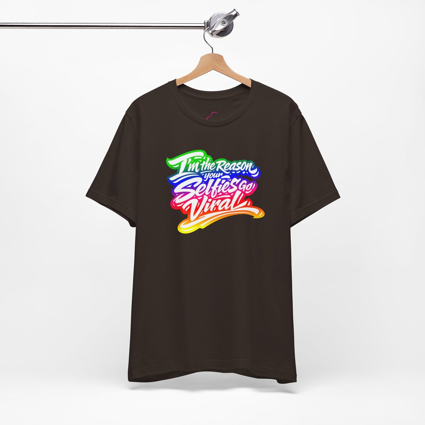 I'm the reason your selfies go viral T-shirt