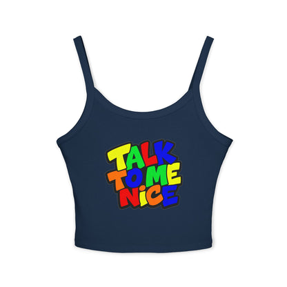 Talk to me nice Tank Top