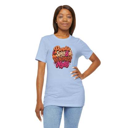 Pumpkin spice & menopause nights T-shirt