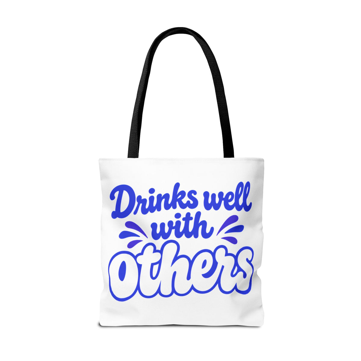 Drinks well with others Tote Bag