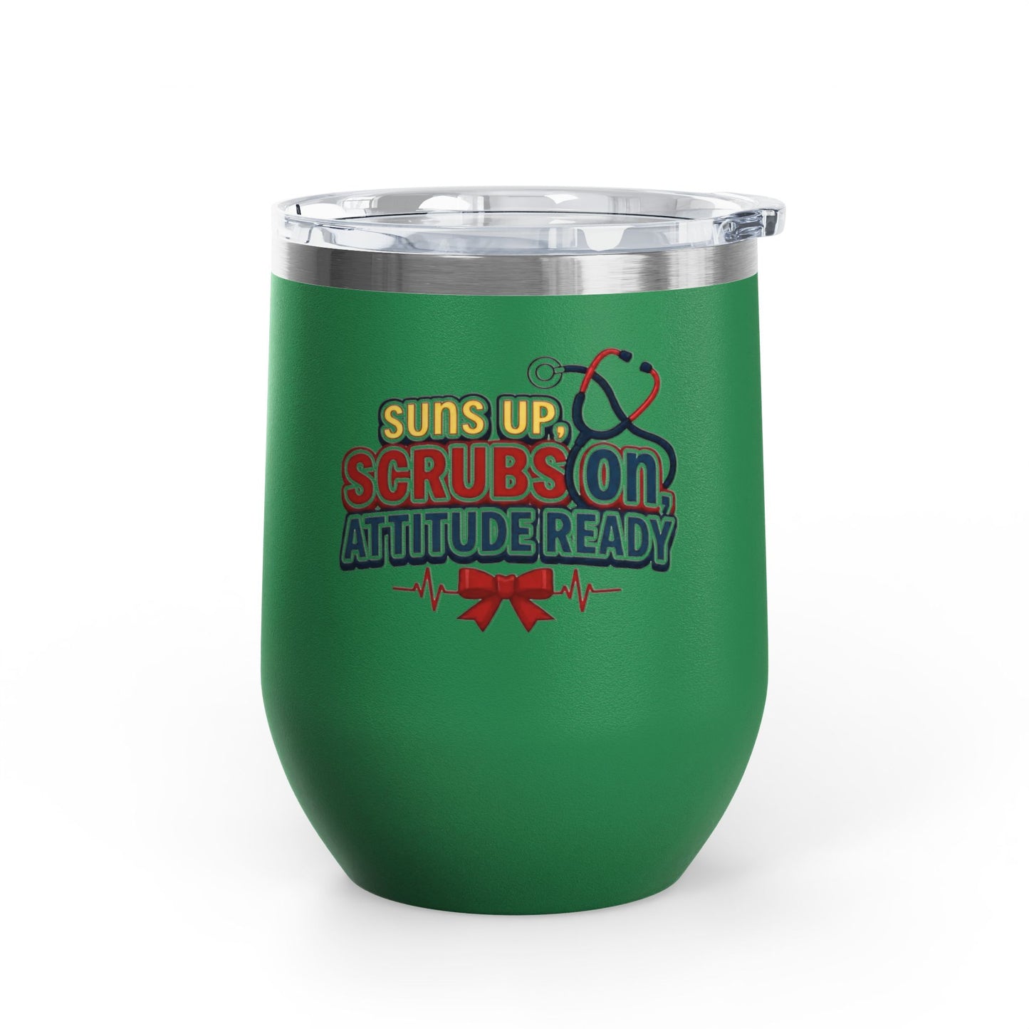 Suns up, scrubs on, attitude ready Tumbler