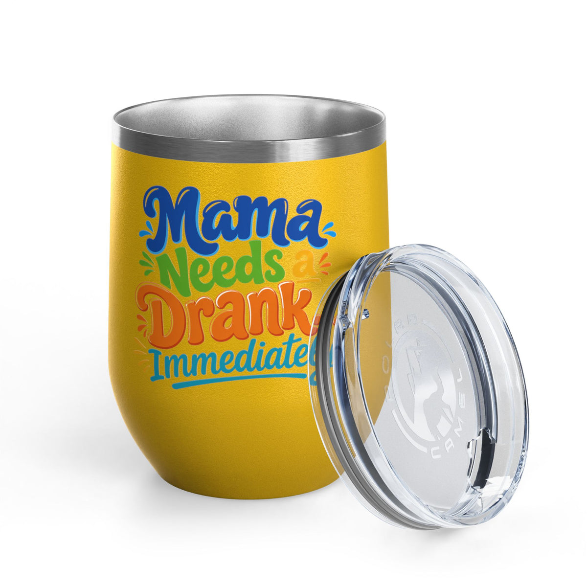 Mama needs a drank immediately T-shirt Wine Tumbler