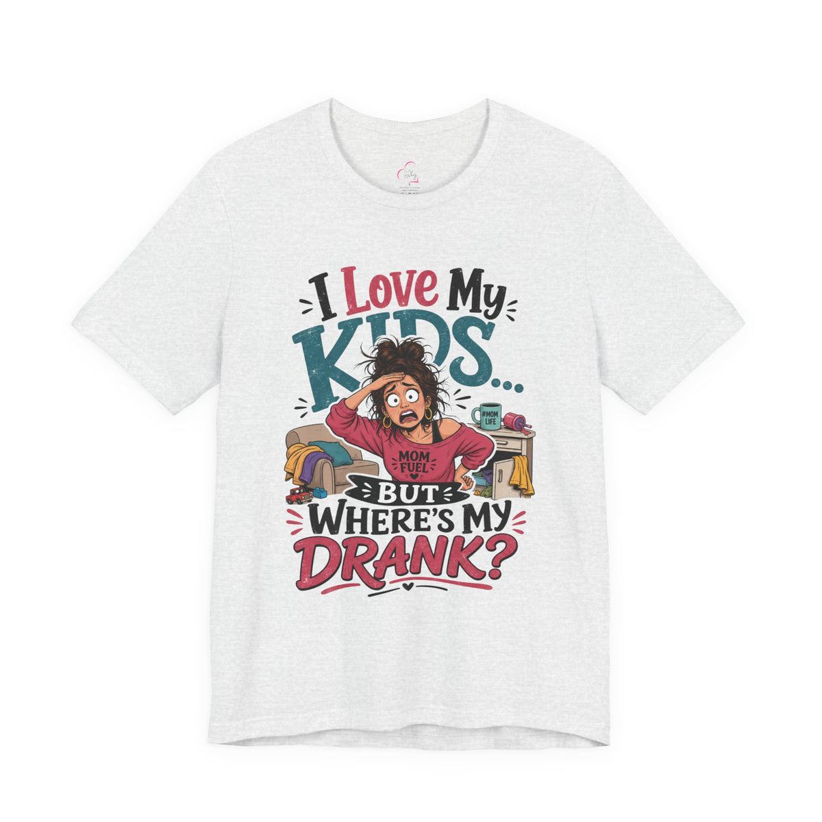 I love my kids but where's my drank? T-shirt