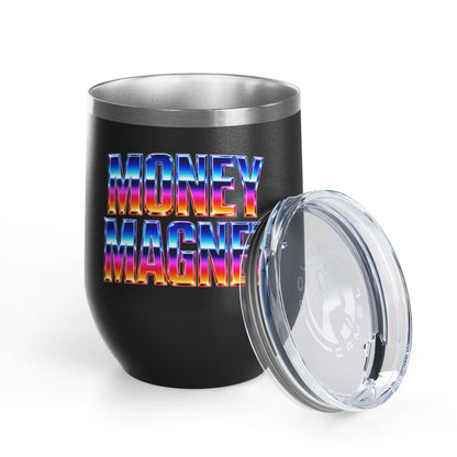 Money magnet Tumbler