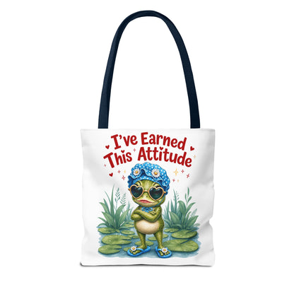 I've earned this attitude Tote Bag