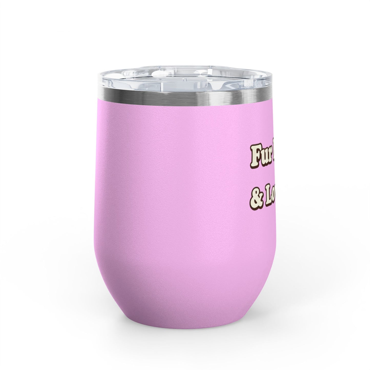 Fur mama & loving it Tumbler