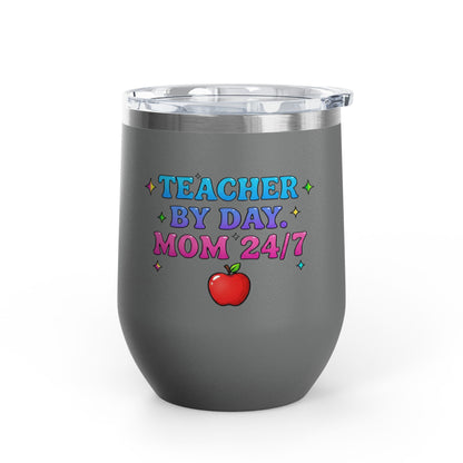 Teacher by day mom 24/7 Tumbler