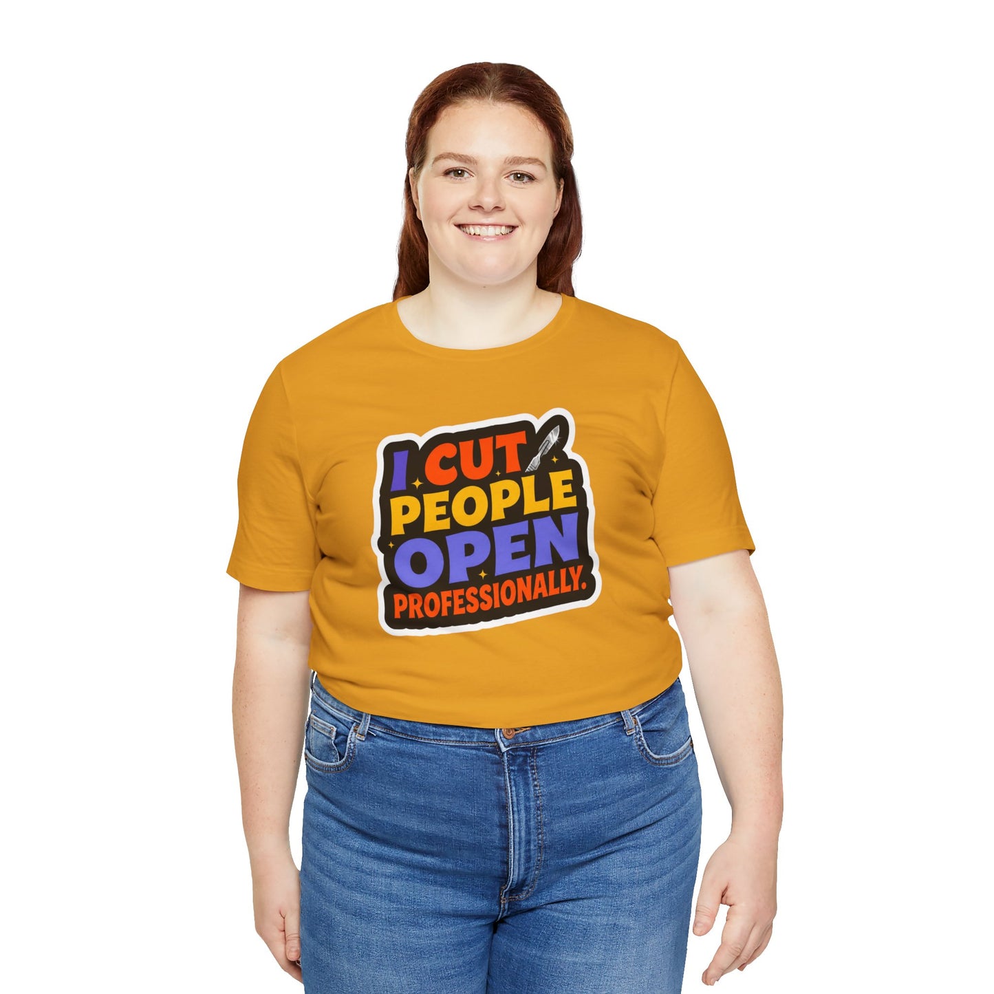 I cut people open professionally T-shirt
