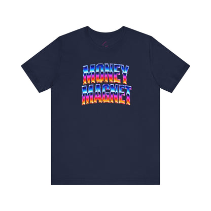Money magnet T-shirt
