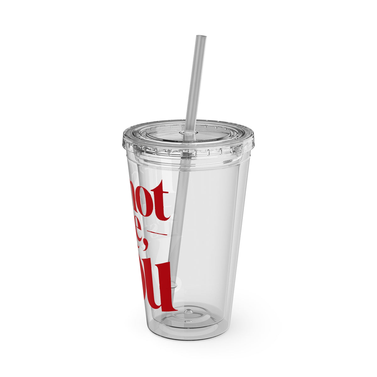 It's not me, it's you Cup