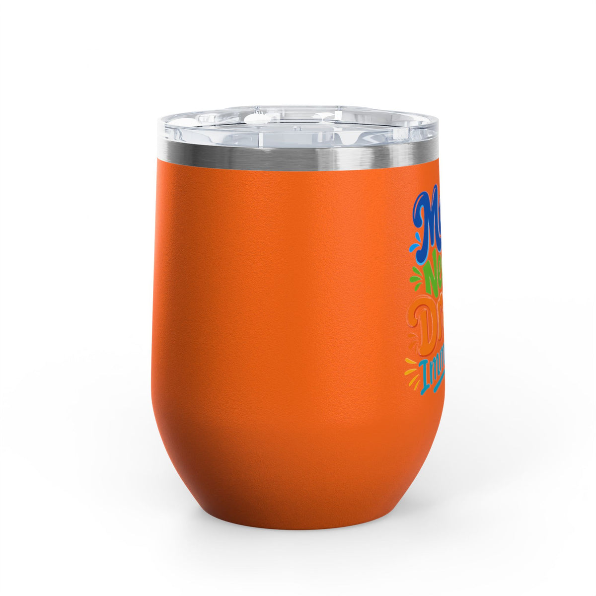 Mama needs a drank immediately T-shirt Wine Tumbler