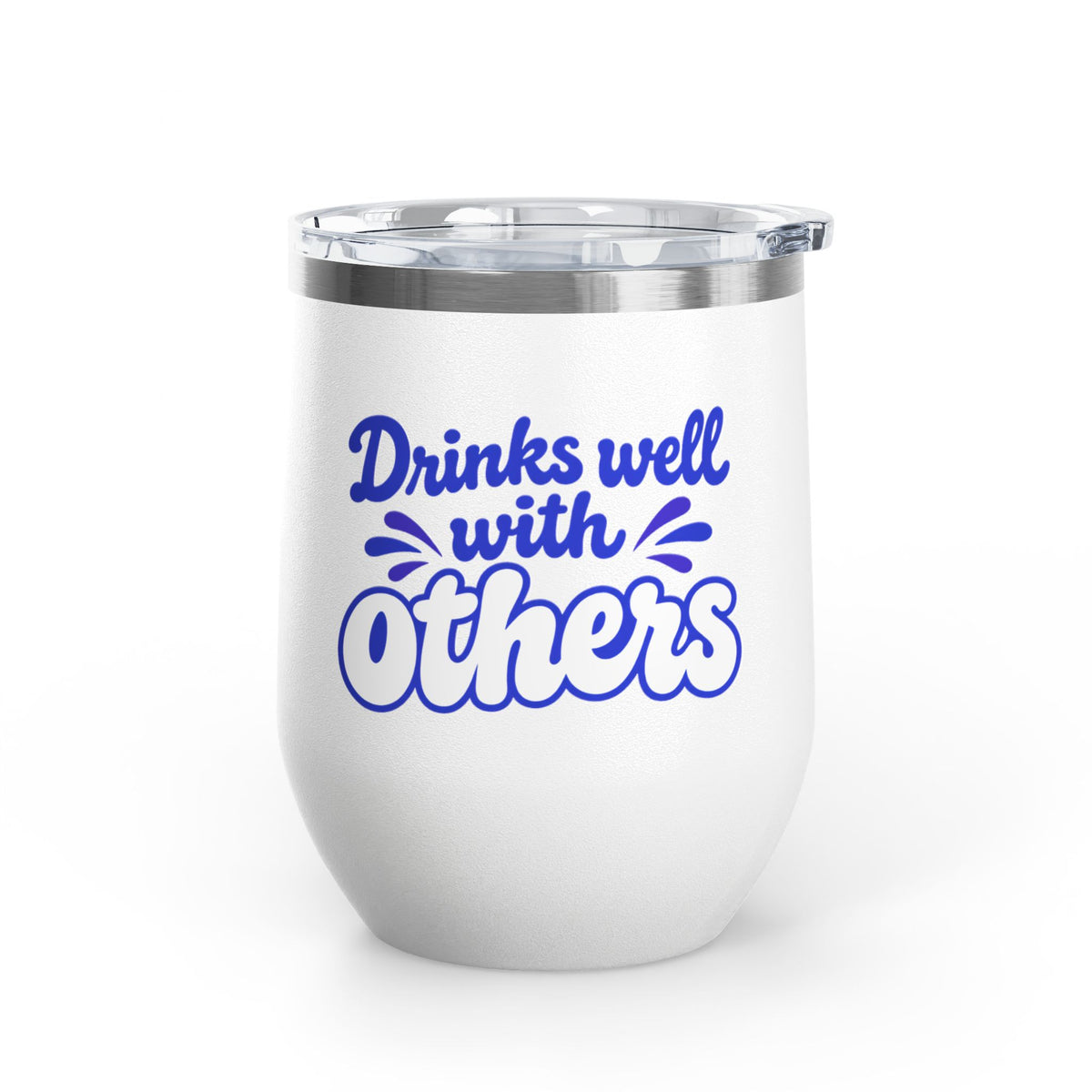 Drinks well with others Wine Tumbler