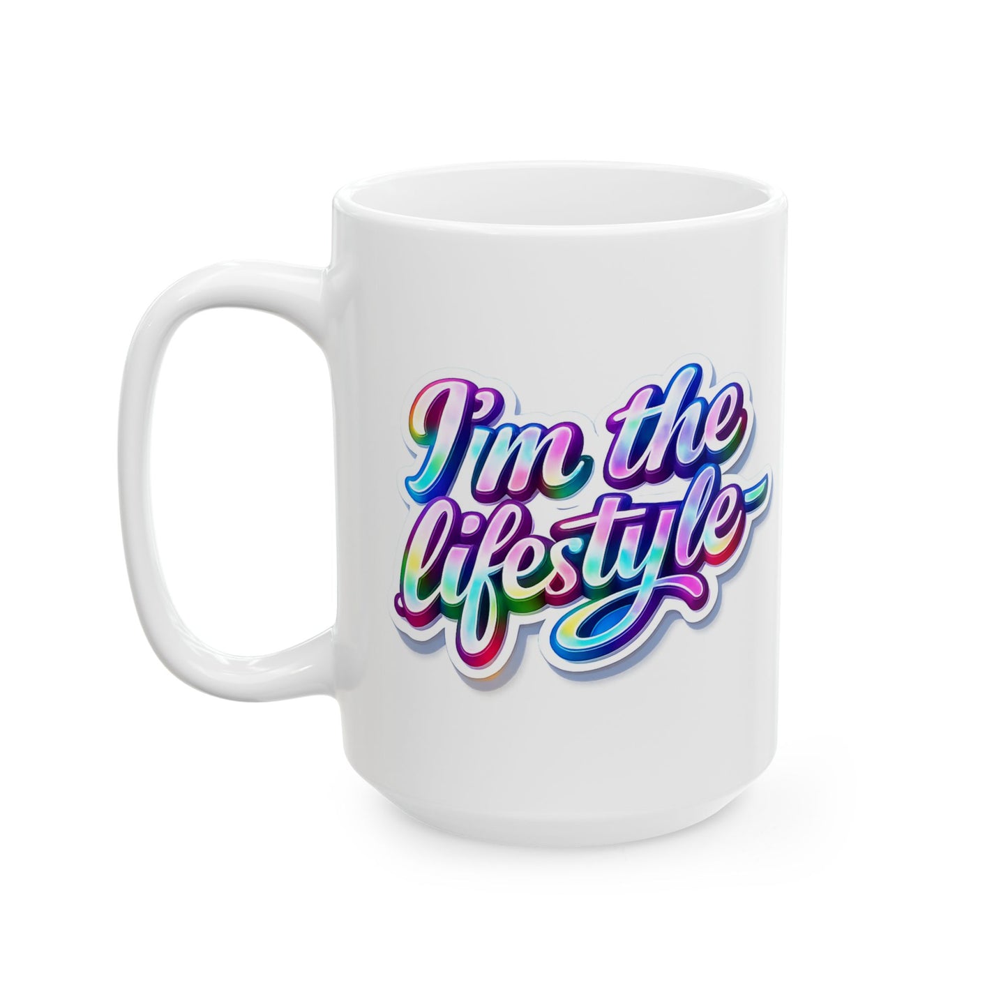 I'm the lifestyle Mug