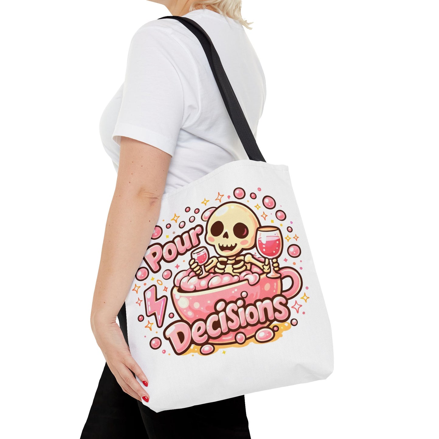 Pour decisions Tote Bag
