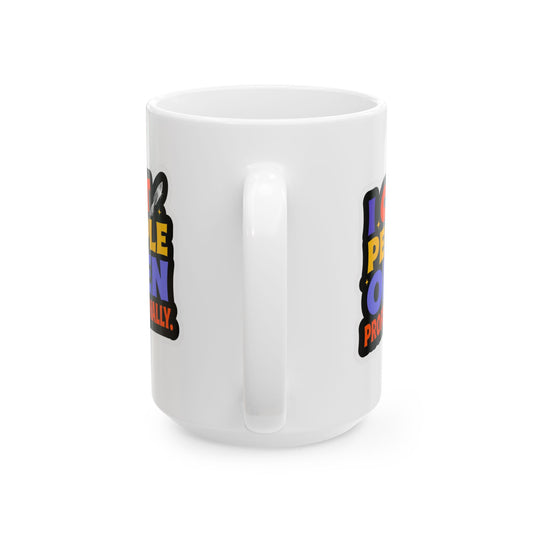 I cut people open professionally Mug