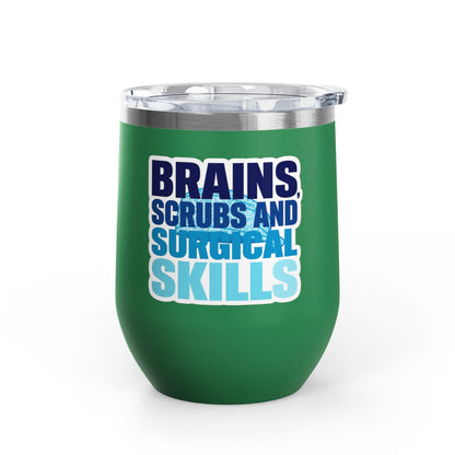 Brains, scrubs and surgical skills blue Tumbler