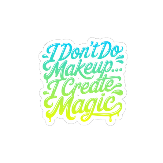 I don't do make up I create magic Sticker