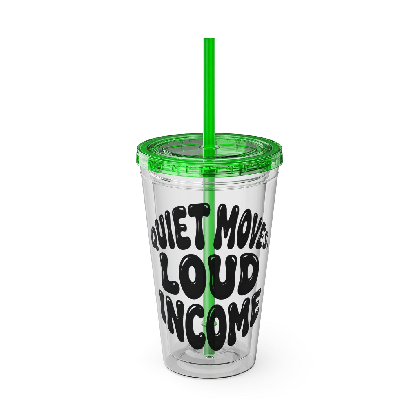 Quiet moves. Loud income Insulated Cup