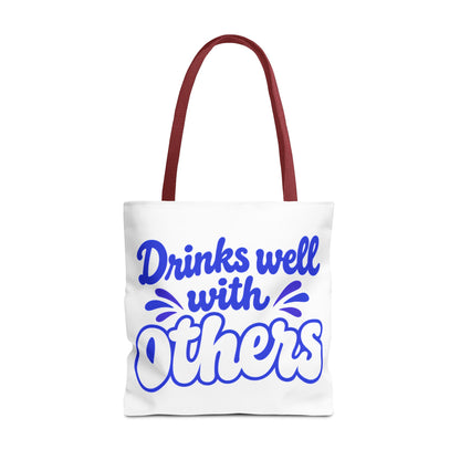 Drinks well with others Tote Bag