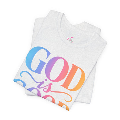 GOD is GOOD T-shirt