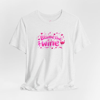 Blame the wine T-shirt