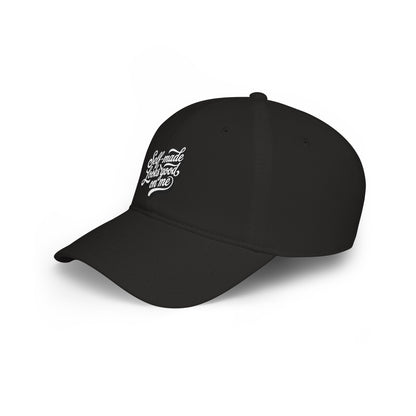 Self-made looks good on me Baseball Cap