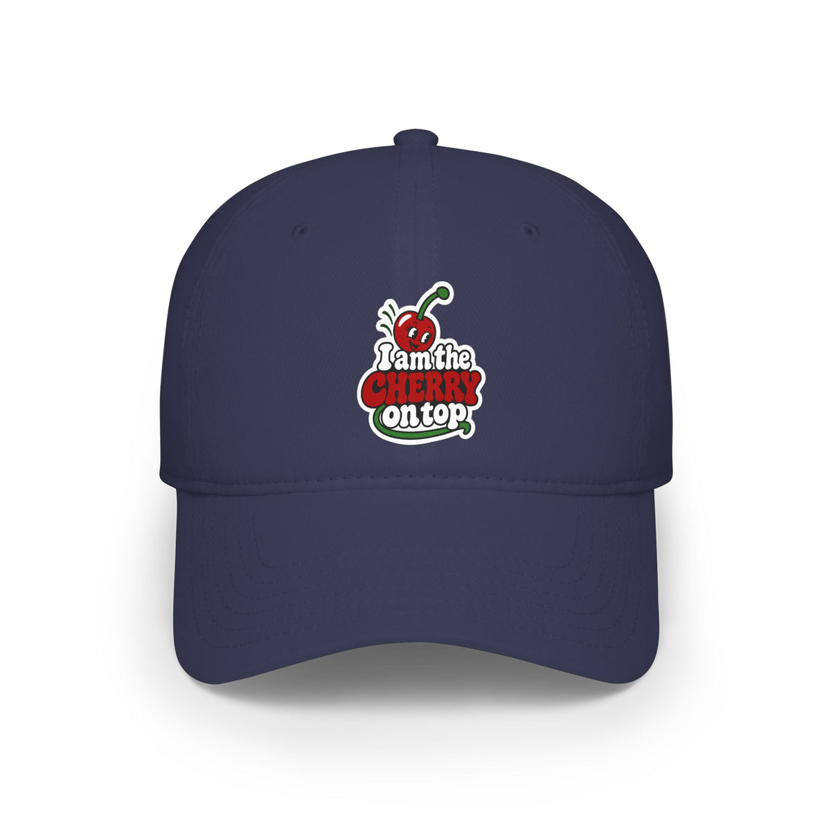 I am the cherry on top Baseball Cap
