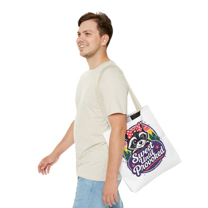Sweet until provoked Tote Bag
