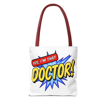 Yes, I'm that DOCTOR Tote Bag