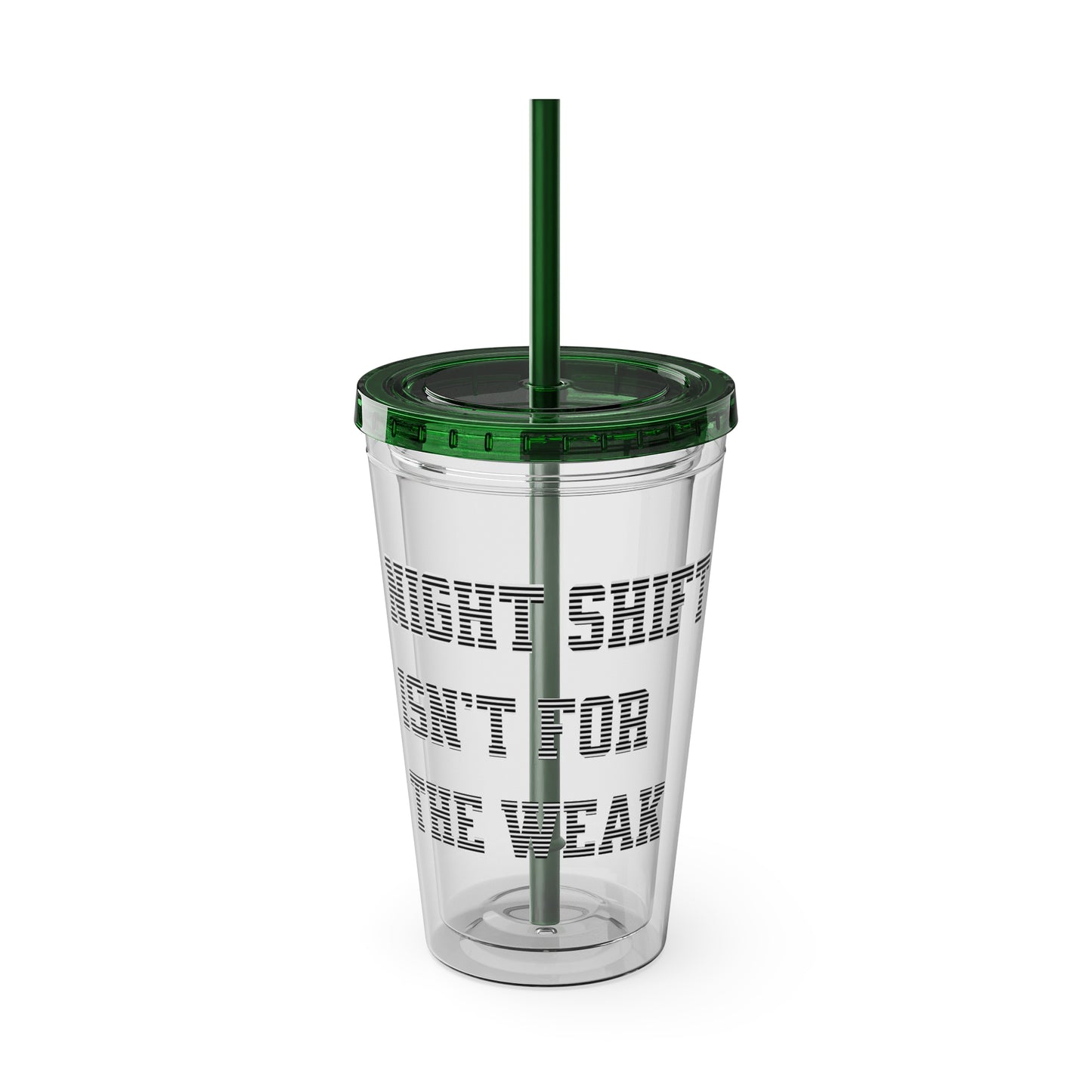 Night shift isn't for the weak Clear Insulated Cup