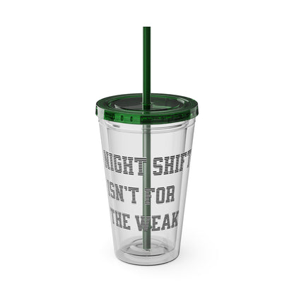 Night shift isn't for the weak Clear Insulated Cup