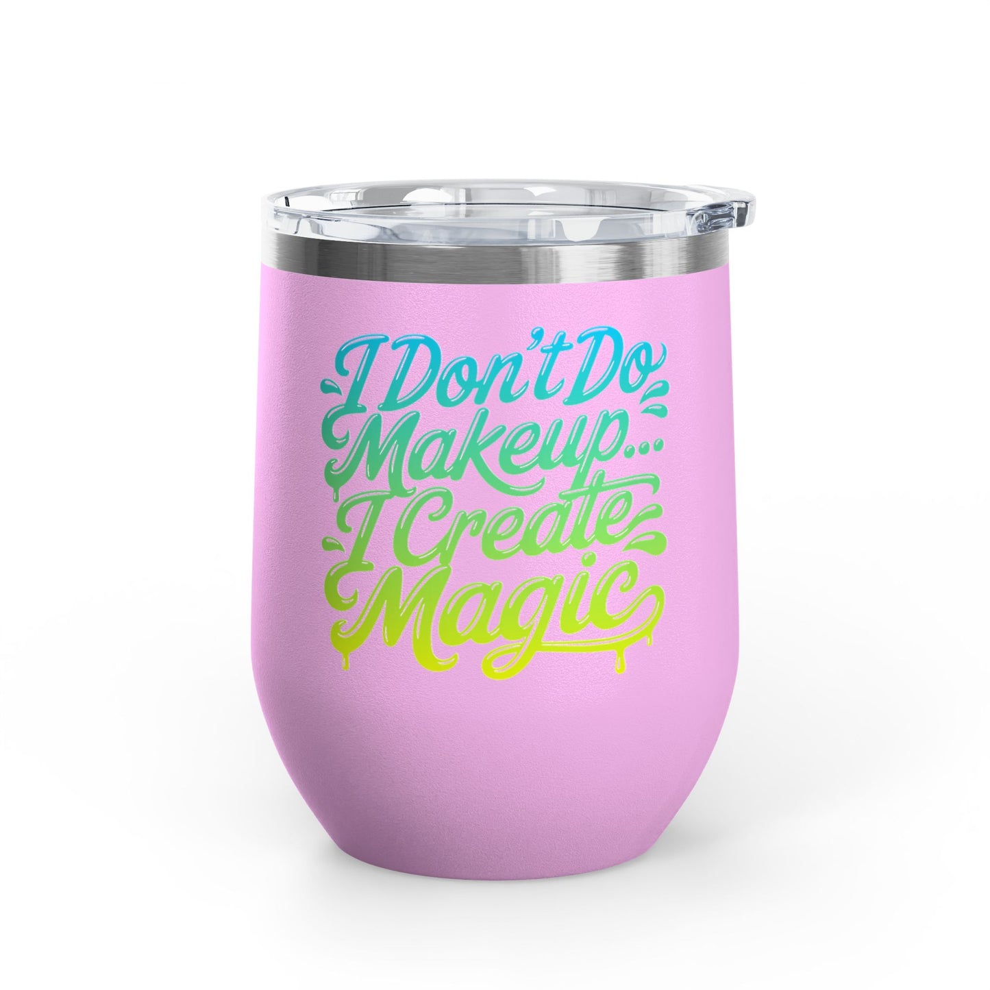 I don't do make up I create magic Tumbler
