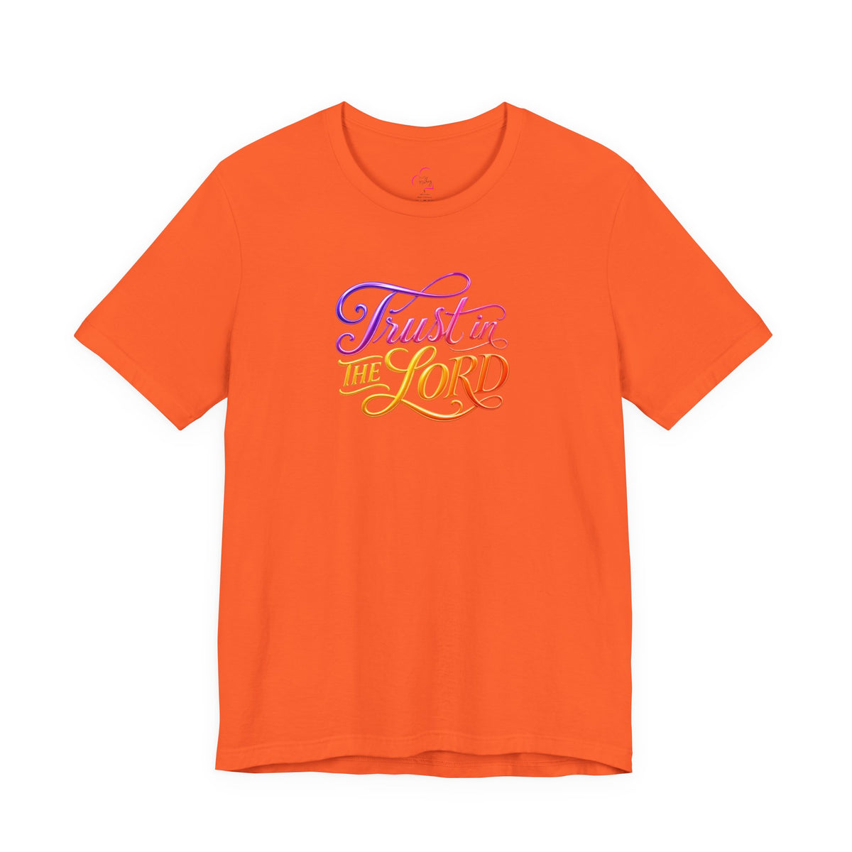 Trust in the LORD T-shirt