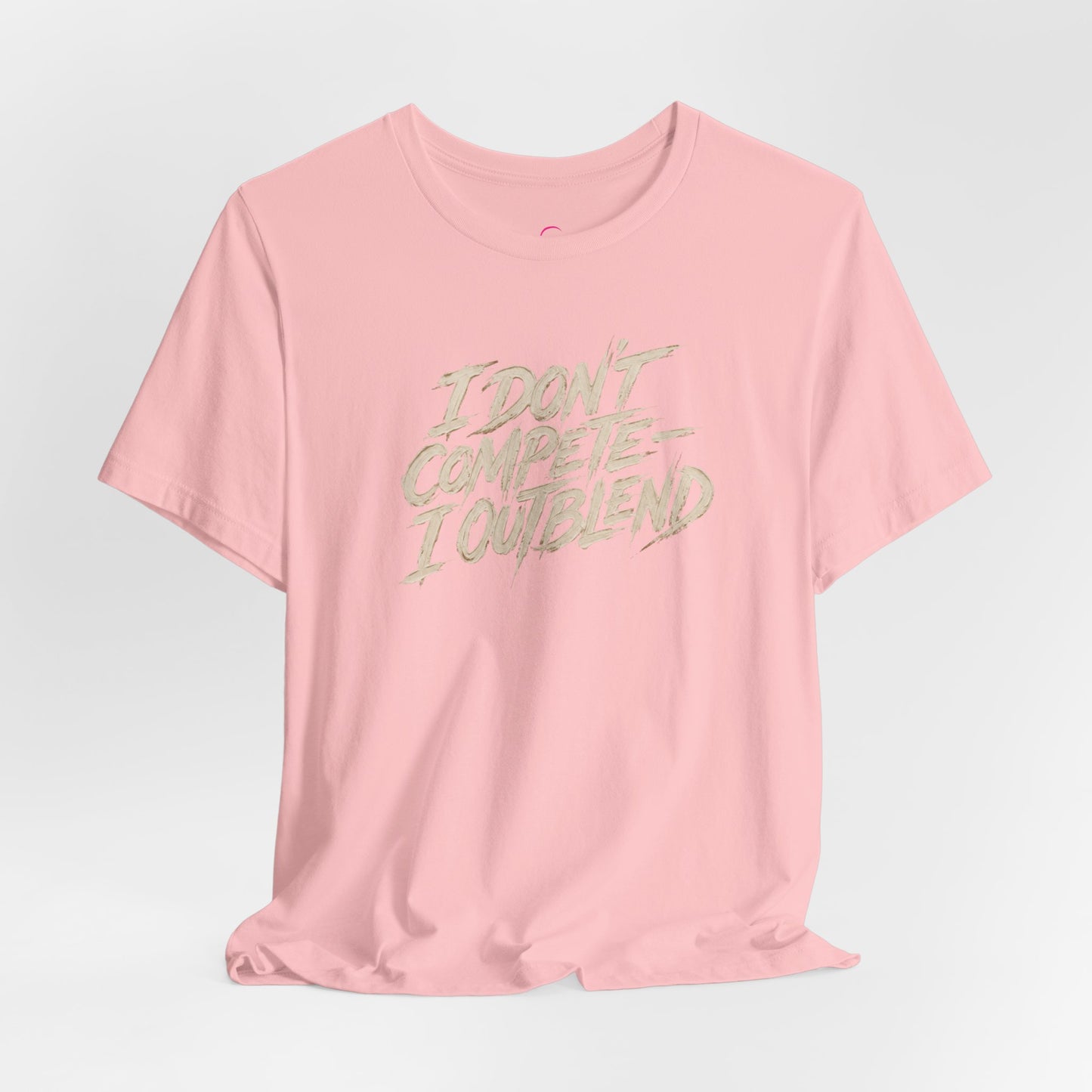 I don't compete I out blend T-shirt