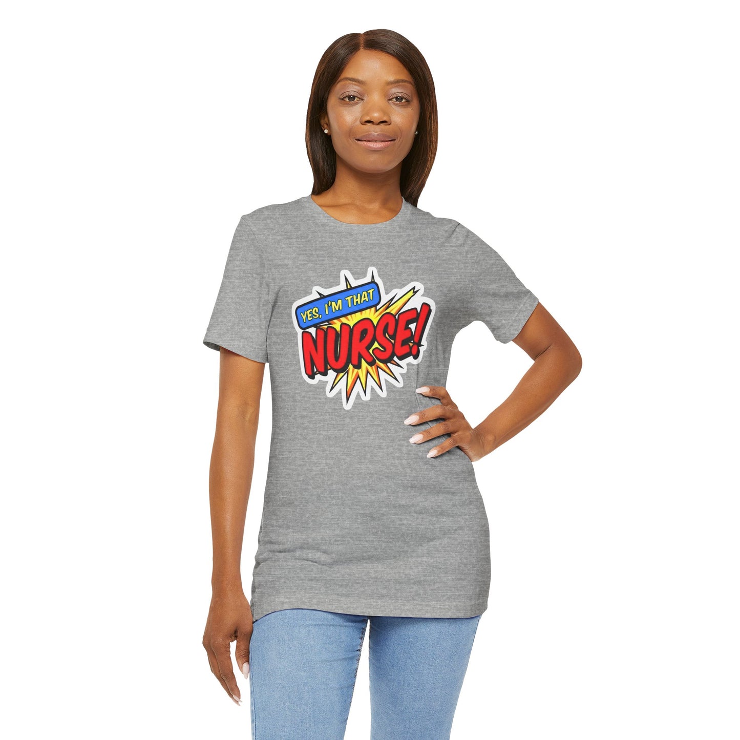 Yes, I'm that NURSE T-shirt
