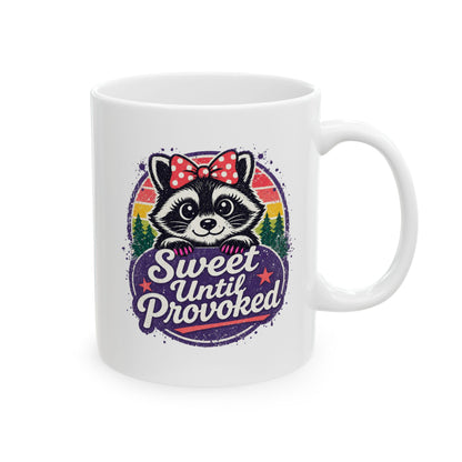 Sweet until provoked Mug