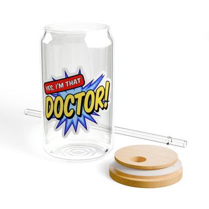Yes, I'm that DOCTOR Sipper Glass