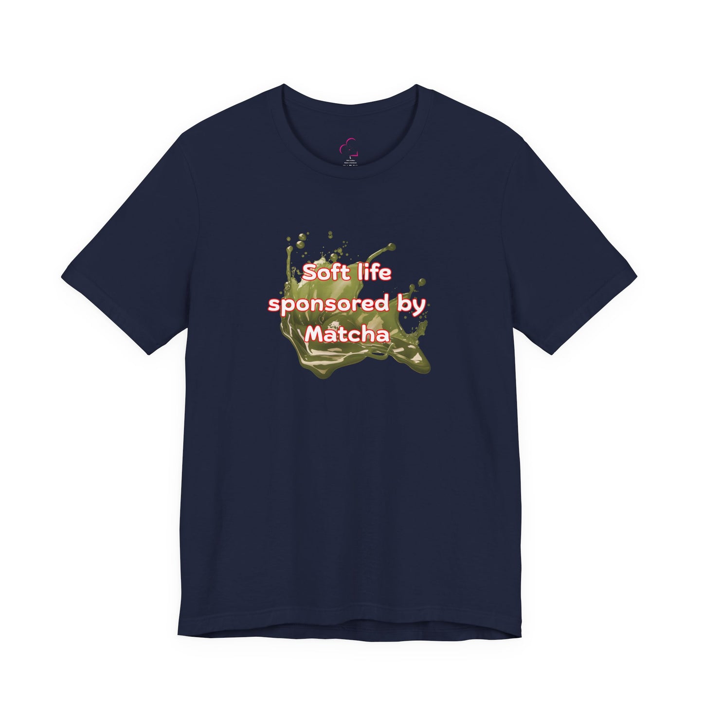 Soft life sponsored by Matcha T-shirt