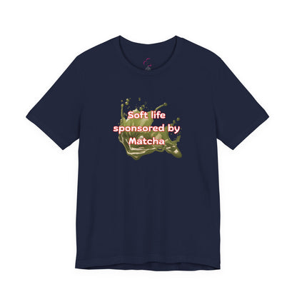 Soft life sponsored by Matcha T-shirt