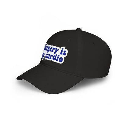 Surgery is my cardio Baseball Cap