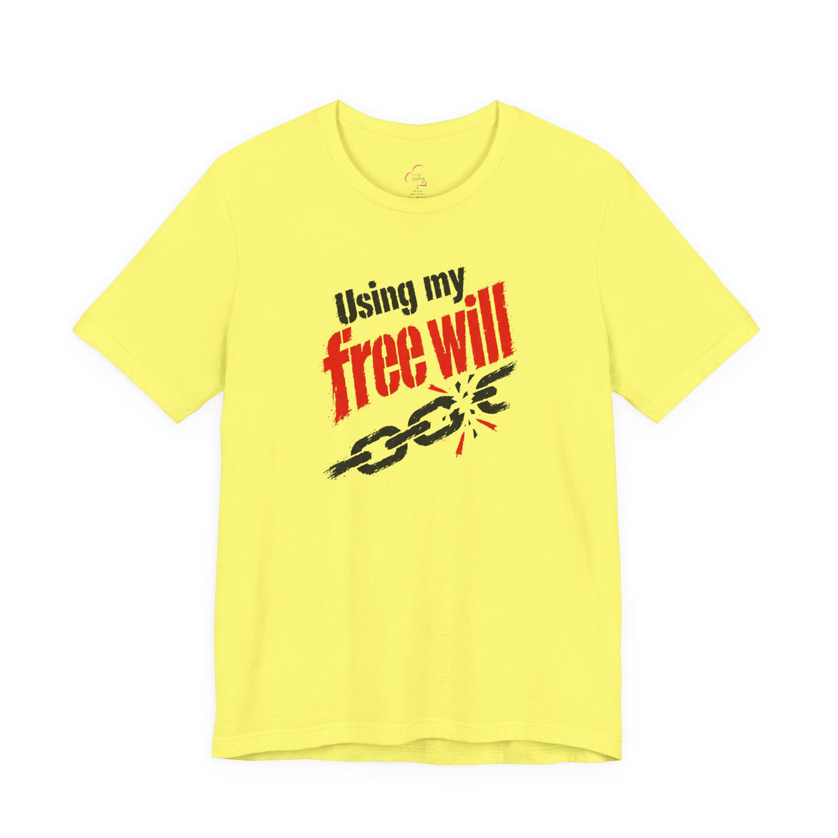 Using my free will T-shirt