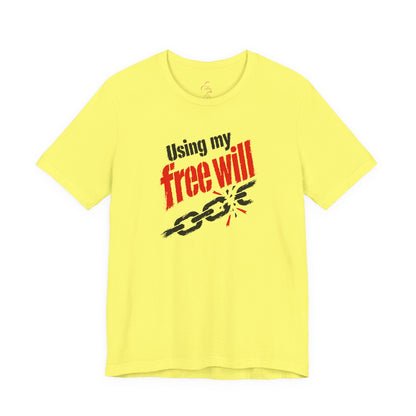 Using my free will T-shirt