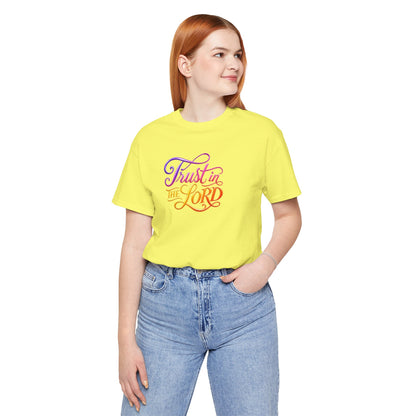 Trust in the LORD T-shirt