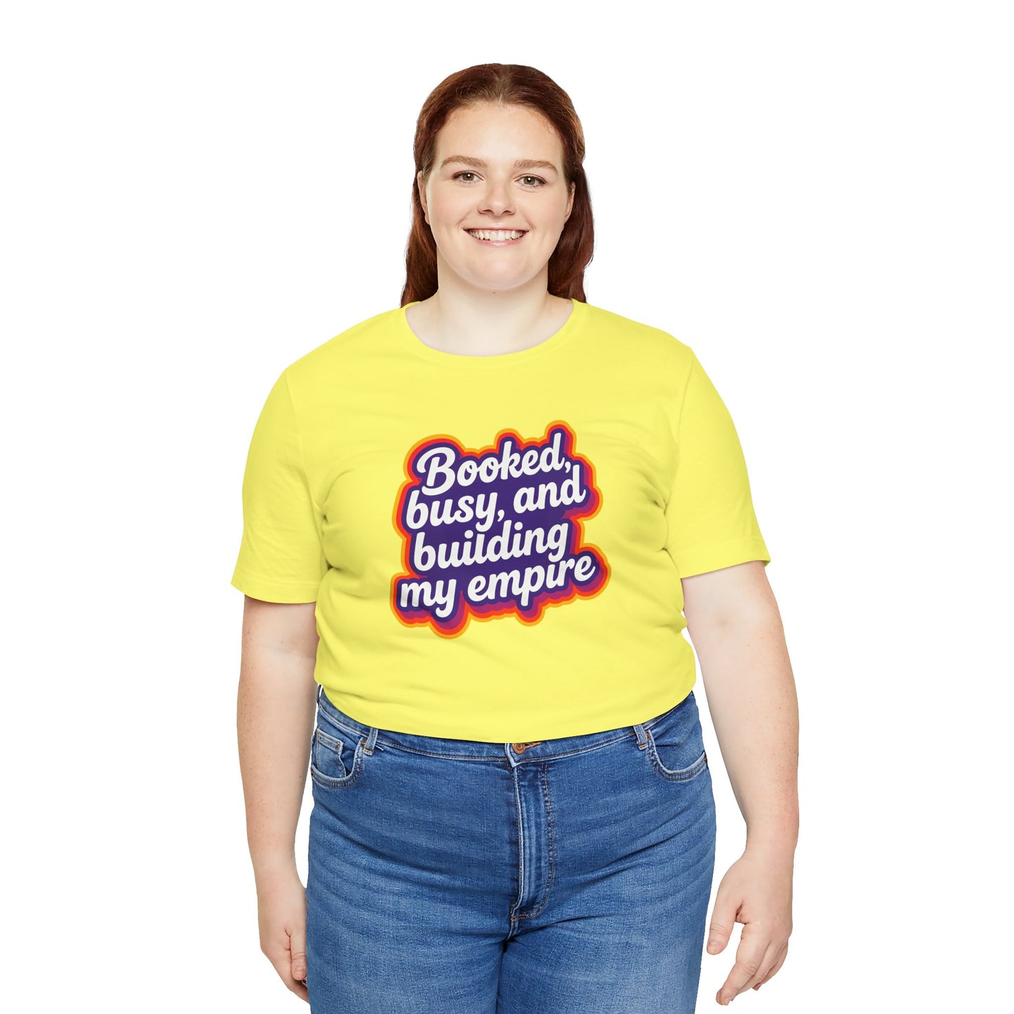 Booked, busy, and building my empire T-shirt