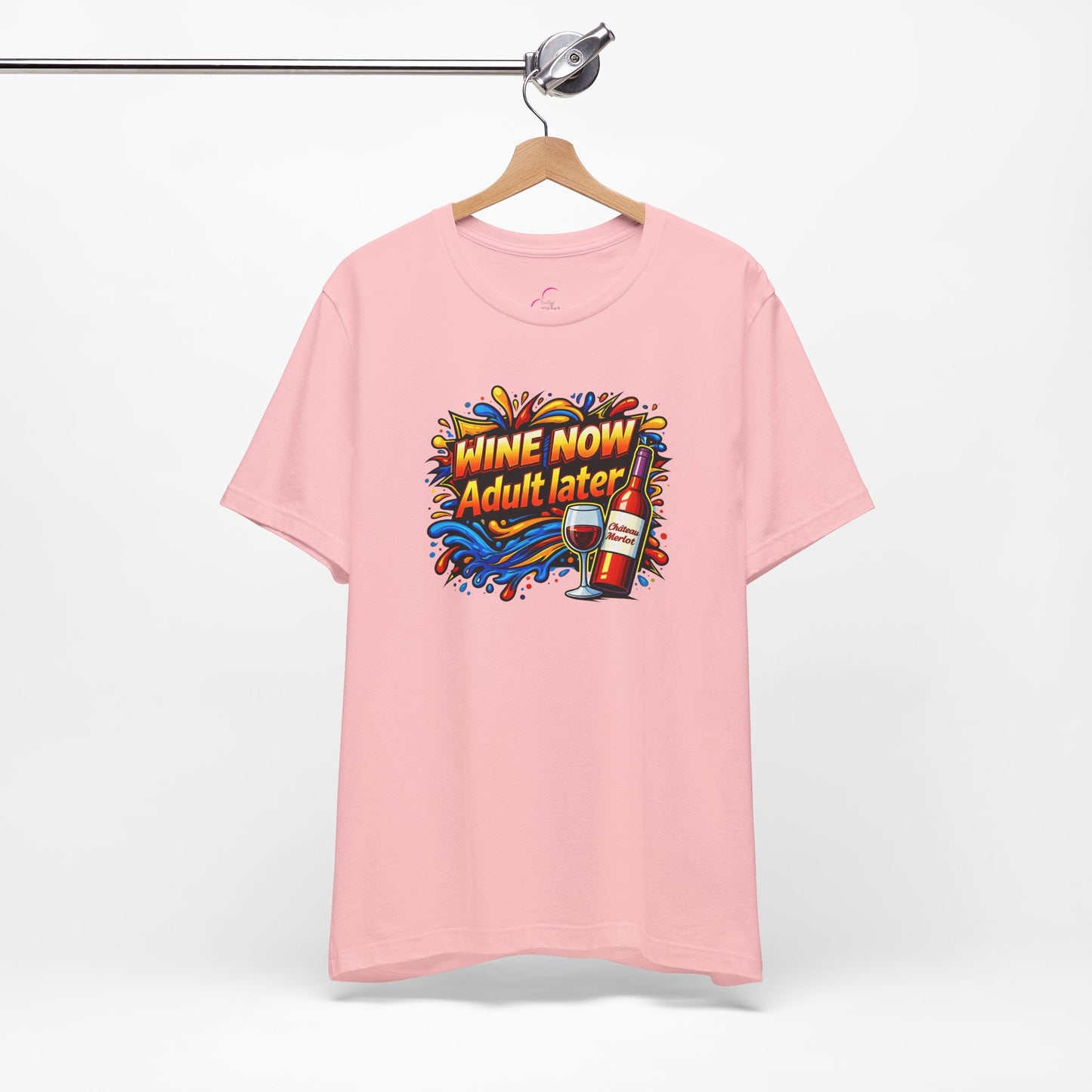 WINE NOW Adult later T-shirt