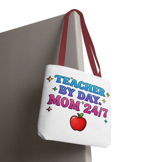 Teacher by day mom 24/7 Tote Bag