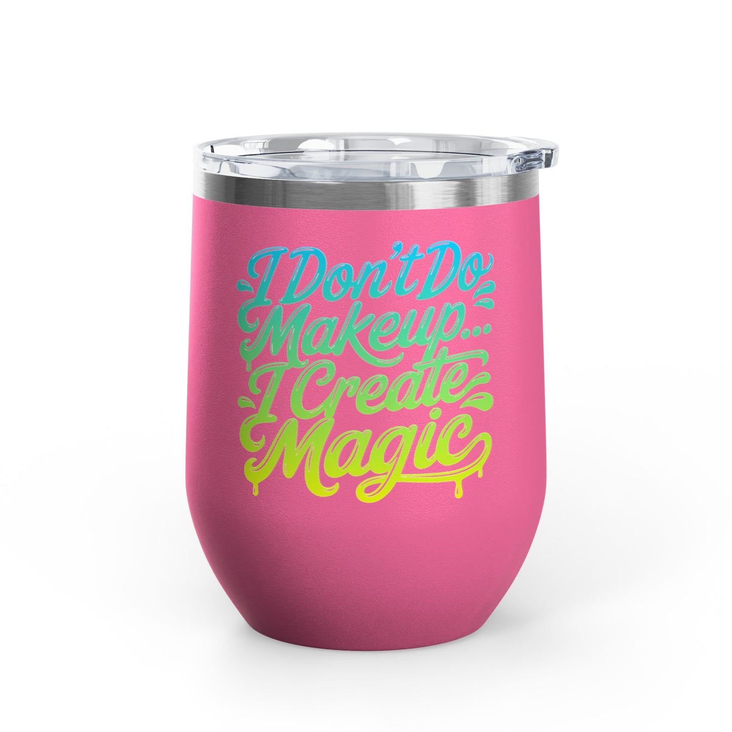 I don't do make up I create magic Tumbler