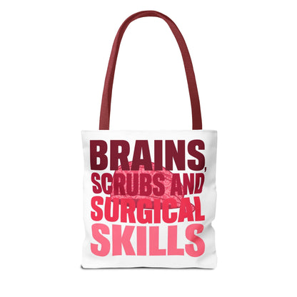 Brains, scrubs and surgical skills pink Tote Bag