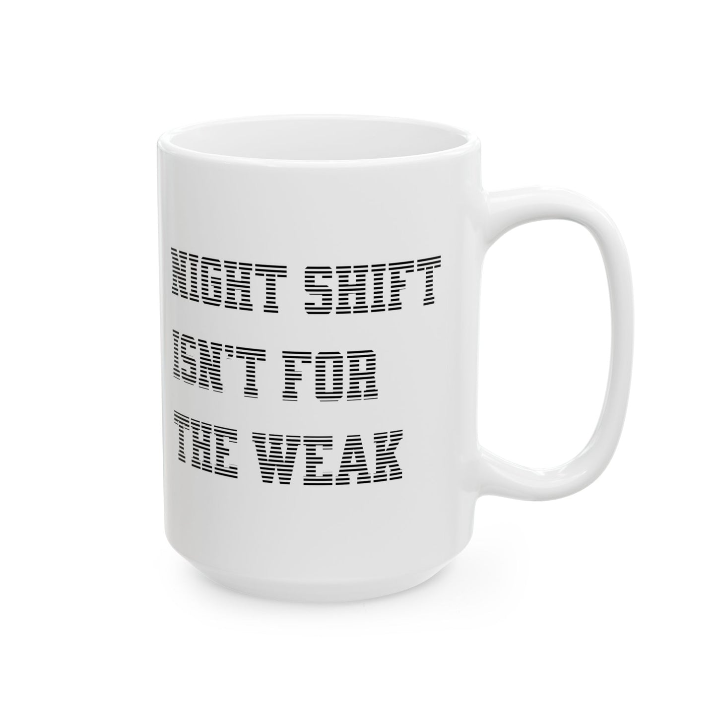 Night shift isn't for the weak Mug