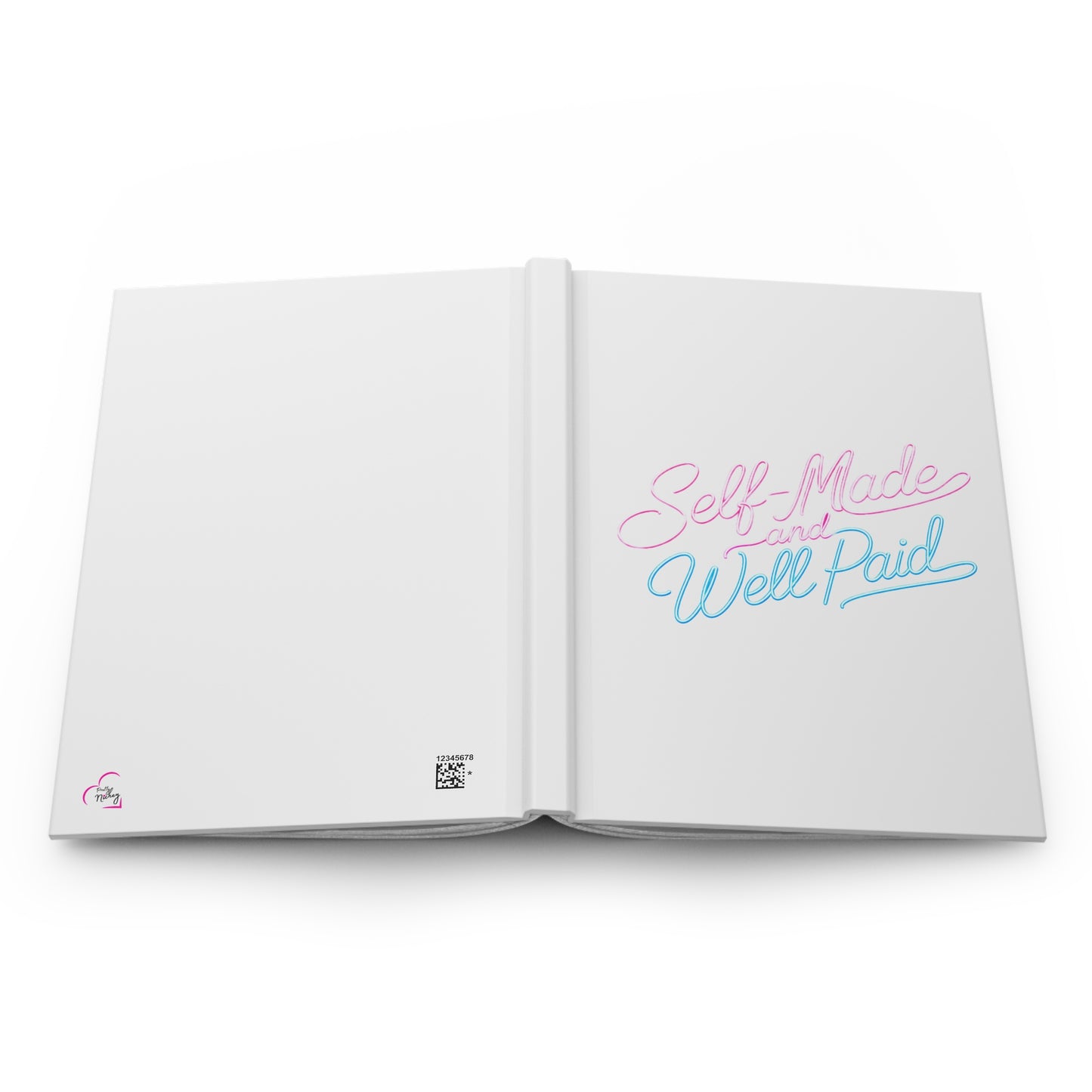 Self-made & well paid Hardcover Journal